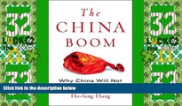 Big Deals  The China Boom: Why China Will Not Rule the World (Contemporary Asia in the World)