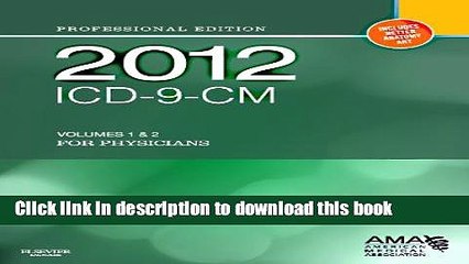 [Popular] Books 2012 ICD-9-CM, for Physicians Volumes 1 and 2 Professional Edition (Softbound), 1e