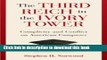 [Popular Books] The Third Reich in the Ivory Tower: Complicity and Conflict on American Campuses