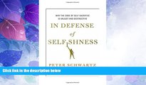 Big Deals  In Defense of Selfishness: Why the Code of Self-Sacrifice is Unjust and Destructive