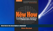 FAVORIT BOOK The New How [Paperback]: Creating Business Solutions Through Collaborative Strategy