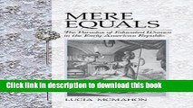 [Popular Books] Mere Equals: The Paradox of Educated Women in the Early American Republic Full