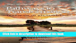 Books Pathways to Transformation: Learning in Relationship (Hc) (Innovative Perspectives of Higher