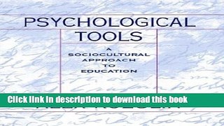 Ebooks Psychological Tools: A Sociocultural Approach to Education Free Book
