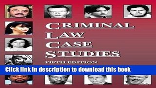 [PDF] Criminal Law Case Studies (American Casebook Series) [Full Ebook]