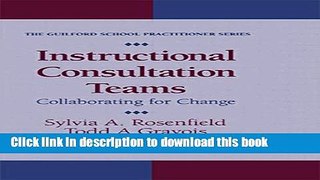 Books Instructional Consultation Teams: Collaborating for Change (Guilford School Practitioner