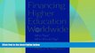 READ FREE FULL  Financing Higher Education Worldwide: Who Pays? Who Should Pay?  READ Ebook Full