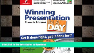 READ THE NEW BOOK Winning Presentation in a Day: Get It Done Right, Get It Done Fast READ EBOOK