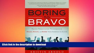 FAVORIT BOOK Boring to Bravo: Proven Presentation Techniques to Engage, Involve, and Inspire Your