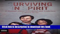 Download Surviving in Spirit: A Memoir about Sisterhood and Addiction E-Book Free