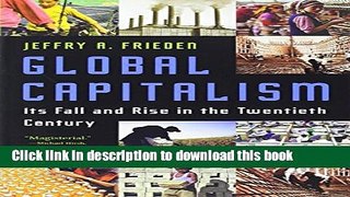 [Popular] Books Global Capitalism: Its Fall and Rise in the Twentieth Century Free Online