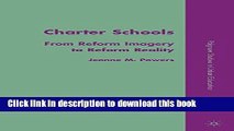 [Popular Books] Charter Schools: From Reform Imagery to Reform Reality (Palgrave Studies in Urban