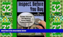 Big Deals  Inspect Before You Buy: Insider Secrets You Need to Know About Home Inspection - With