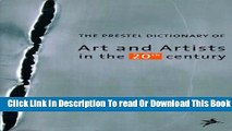 [Reading] The Prestel Dictionary of Art and Artists in the 20th Century Ebooks Online