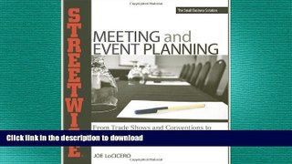 READ THE NEW BOOK Streetwise Meeting and Event Planning: From Trade Shows to Conventions,