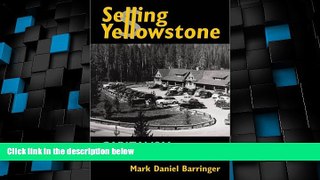 Big Deals  Selling Yellowstone: Capitalism and the Construction of Nature  Best Seller Books Most