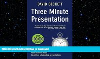 READ THE NEW BOOK Three Minute Presentation 33 three minute tools to help you deliver outstanding