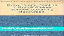 [Fresh] Drawing and Painting in Rudolf Steiner Schools (Learning Resources) New Books