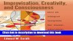 [Fresh] Improvisation, Creativity, and Consciousness: Jazz as Integral Template for Music,