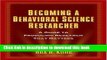 [Fresh] Becoming a Behavioral Science Researcher: A Guide to Producing Research That Matters