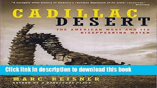 [Popular] Books Cadillac Desert: The American West and Its Disappearing Water, Revised Edition