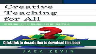 [Fresh] Creative Teaching for All: In the Box, Out of the Box, and Off the Walls New Books