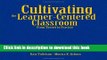[Fresh] Cultivating the Learner-Centered Classroom: From Theory to Practice New Books