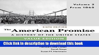 [Popular] Books The American Promise, Value Edition, Volume 2: From 1865 Full Online