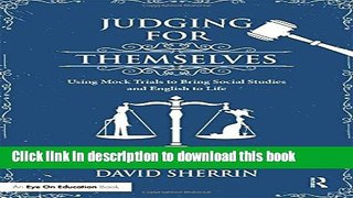 [Fresh] Judging for Themselves: Using Mock Trials to Bring Social Studies and English to Life (Eye
