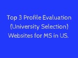 Top 3 Profile Evaluation Websites For MS In USA