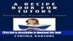 [Fresh] A Recipe Book for Tutors: Teaching the Kinesthetic Learner Online Ebook