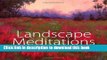 [Popular] Books Landscape Meditations: An Artist s Guide to Exploring Themes in Landscape Painting