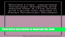 [Popular Books] Storied Lives: Japanese American Students and World War II (The Scott and Laurie