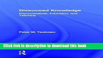 Ebooks Disavowed Knowledge: Psychoanalysis, Education, and Teaching (Studies in Curriculum Theory