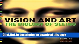 [Popular] Books Vision and Art: The Biology of Seeing Free Online