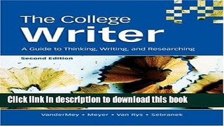 [Fresh] The College Writer: A Guide to Thinking, Writing, and Researching Online Books