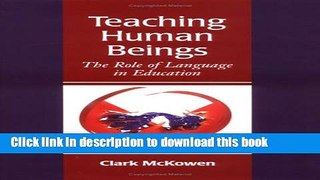 [Fresh] Teaching Human Beings: The Role of Language in Education New Ebook