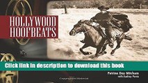 [Popular] Books Hollywood Hoofbeats: The Fascinating Story of Horses in Movies and Television Free