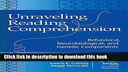 Download Video: [Fresh] Unraveling Reading Comprehension: Behavioral, Neurobiological, and Genetic Components