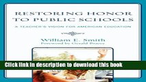[Popular Books] Restoring Honor to Public Schools: A Teacher s Vision for American Education