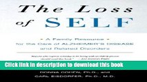 [PDF] The Loss of Self: A Family Resource for the Care of Alzheimer s Disease and Related