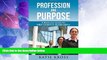 READ FREE FULL  Profession and Purpose: A Resource Guide for MBA Careers in Sustainability