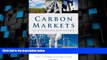 READ FREE FULL  Carbon Markets: An International Business Guide (Environmental Market Insights)