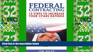 Big Deals  Federal Contracting: 13 Steps To Increase Your CPARS Ratings  Best Seller Books Most