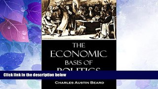 Big Deals  The Economic Basis of  Politics (1922)  Best Seller Books Most Wanted