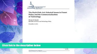 Big Deals  The Bayh-Dole Act: Selected Issues in Patent Policy and the Commercialization of