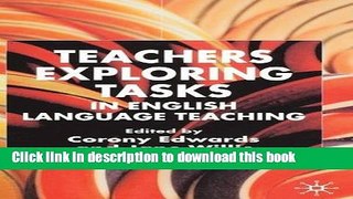 [Fresh] Teachers Exploring Tasks in English Language Teaching New Books