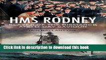 Download Hms Rodney: Slayer of the Bismarck and D-Day Saviour E-Book Online