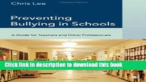 Books Preventing Bullying in Schools: A Guide for Teachers and Other Professionals Download Book