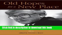 [Popular Books] Old Hopes for a New Place: The Legacy of Arend D. Lubbers at Grand Valley State